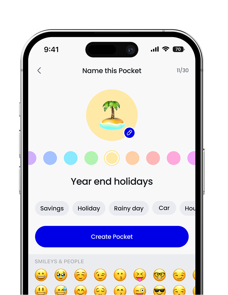 Save for holidays, gadgets or emergencies.